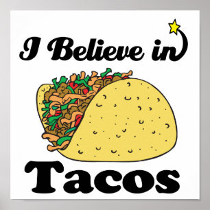 i believe in tacos poster