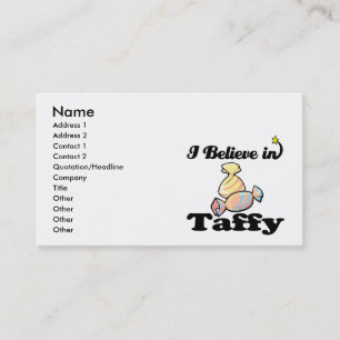 i believe in taffy business card