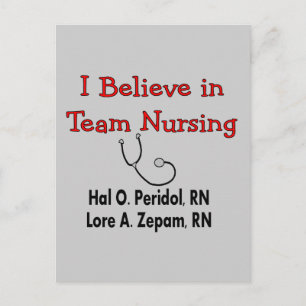 I believe in TEAM Nursing--Hilarious Nurse Gifts Postcard