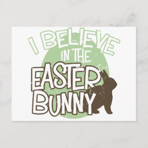 I Believe in the Easter Bunny Holiday Postcard