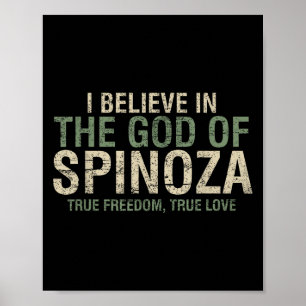 I Believe In The God Of Spinoza Cool Philosopher Q Poster