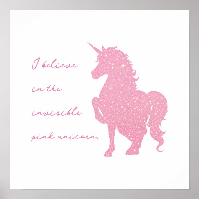 I believe in the invisible pink unicorn. poster (Front)