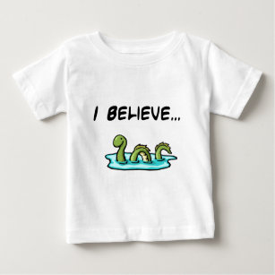 I Believe in the Loch Ness Monster Baby T-Shirt
