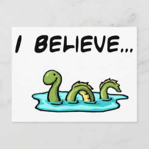 I Believe in the Loch Ness Monster Postcard