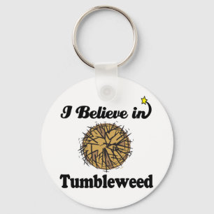 i believe in tumbleweed key ring