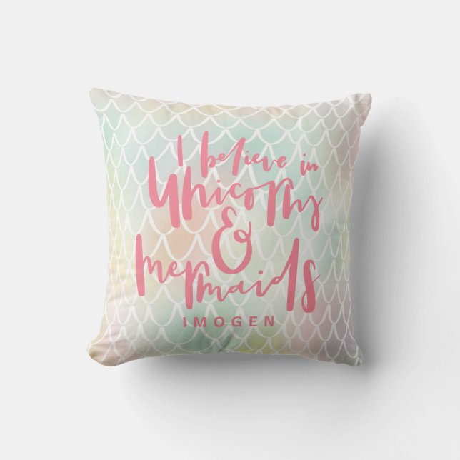 I BELIEVE IN UNICORNS AND MERMAIDS PINK CUSHION (Front)
