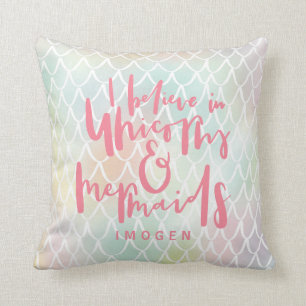 I BELIEVE IN UNICORNS AND MERMAIDS PINK CUSHION