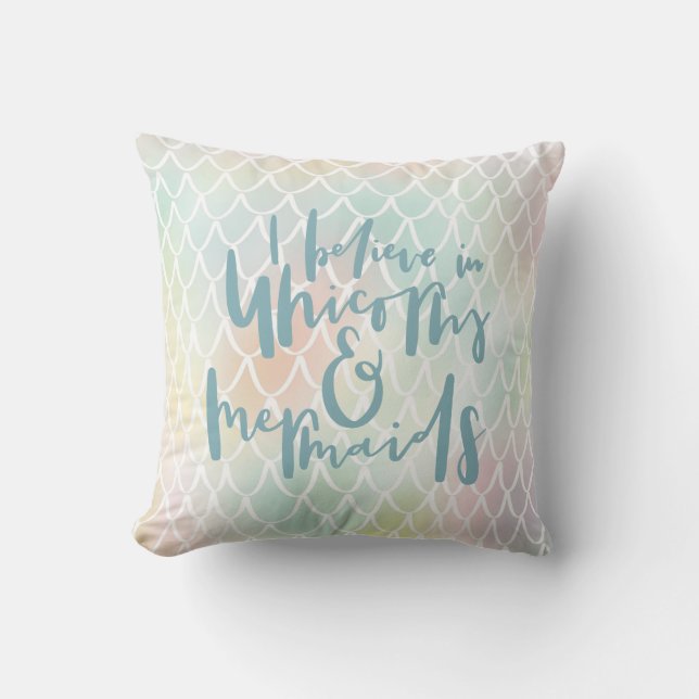 I BELIEVE IN UNICORNS AND MERMAIDS SEA BLUE CUSHION (Front)
