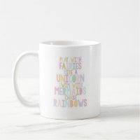 I Believe in Unicorns Coffee Mug