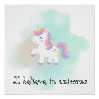 I Believe In Unicorns Poster