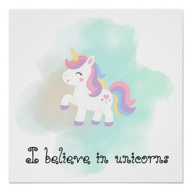 I Believe In Unicorns Poster (Front)
