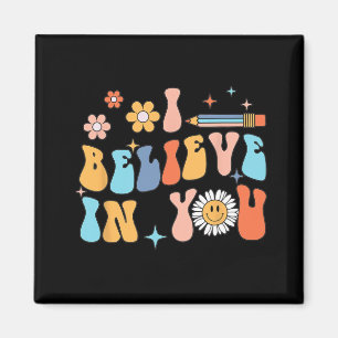 I Believe In Y0u Test Day State Testing Rock The T Magnet