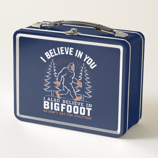 I Believe In You But I Also Believe In Bigfoot Metal Lunch Box (Front)