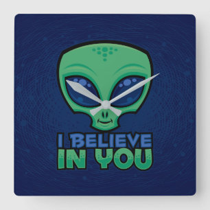 I Believe In You Friendly Cartoon Alien Square Wall Clock