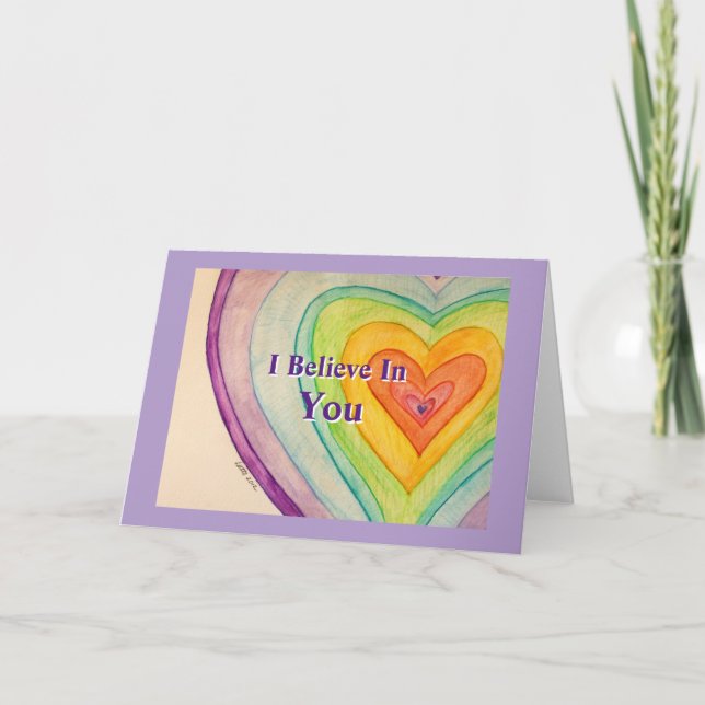 I Believe in You Hearts Art Greeting Cards (Front)