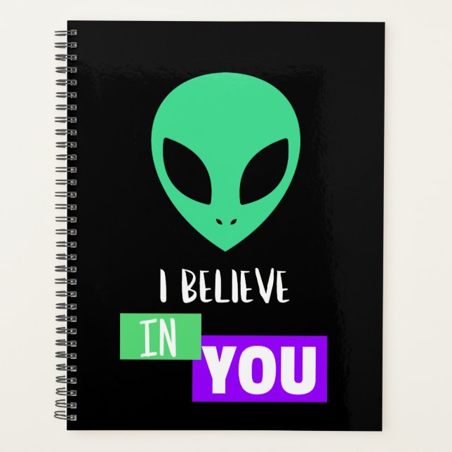 I Believe in You Inspiring Alien Planner (Front)