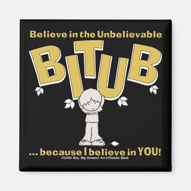 I believe in YOU! Magnet (Front)