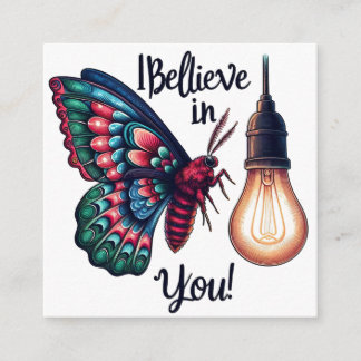 I believe in you moth enclosure card