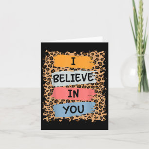I Believe In You Retro Motivational Testing Day Te Card