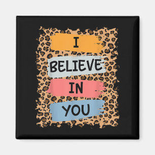 I Believe In You Retro Motivational Testing Day Te Magnet