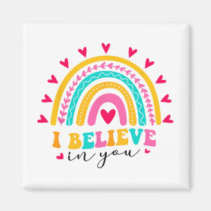 I Believe In You Teachers Test Day Idea  Magnet