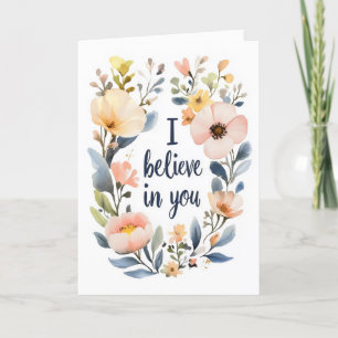 I Believe in You Watercolor Flowers Holiday Card