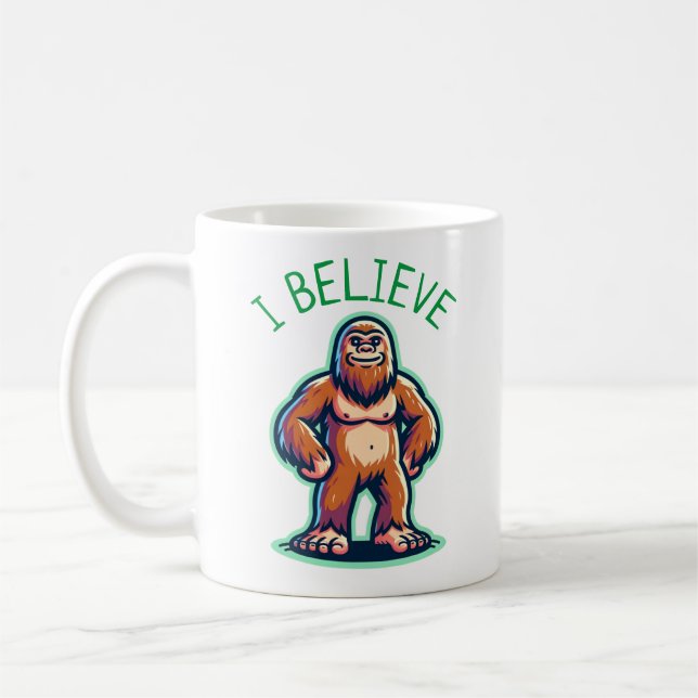 I Believe Sasquatch Bigfoot  Coffee Mug (Left)