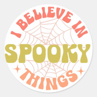 i believe spooky things classic round sticker