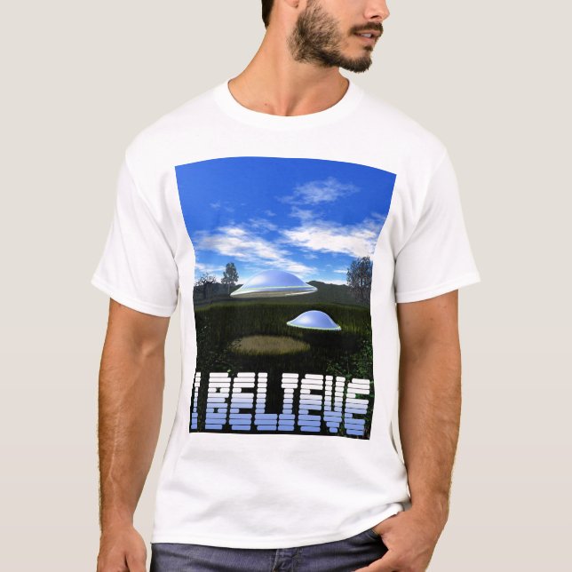 I Believe T-Shirt (Front)