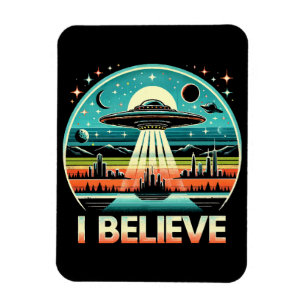 I believe - UFO Magnet