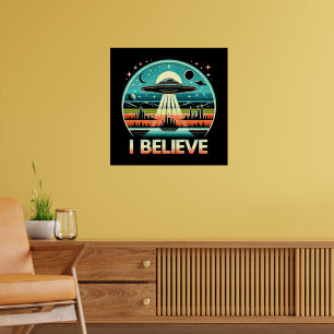 I believe - UFO Poster