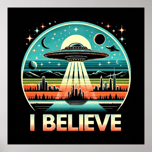 I believe - UFO Poster (Front)