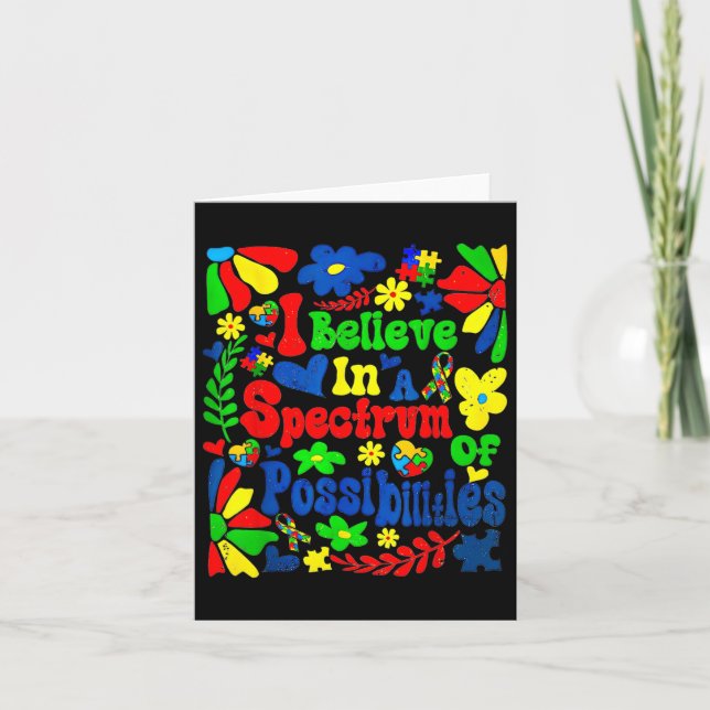 I Belive In A Spectrum Of Possibilities Autism Awa Card (Front)