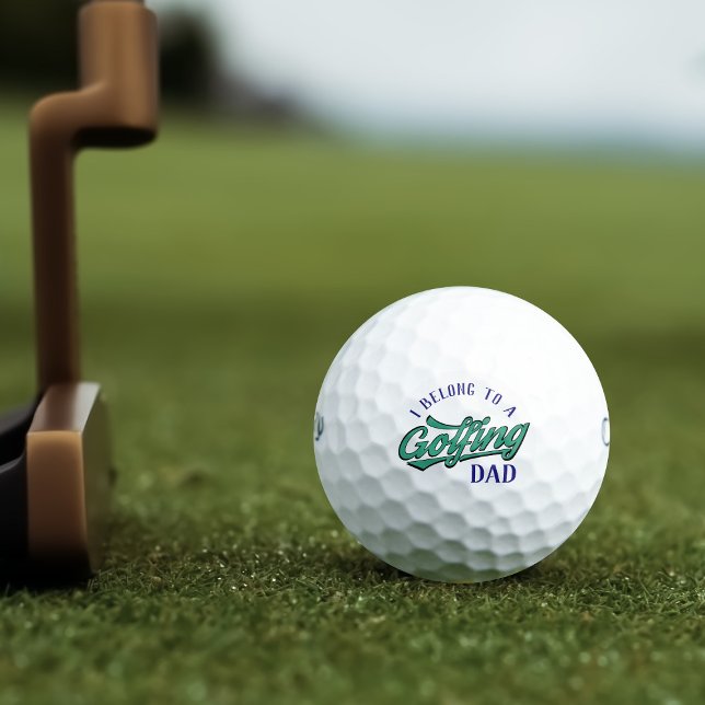 I belong to a Golfing Dad Name Golf Balls (Creator Uploaded)