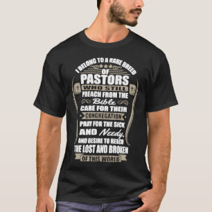 I Belong To A Rare Breed Of Pastor T Shirt