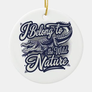 I Belong To The Wild Nature American Alligator Ceramic Tree Decoration