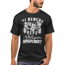 "I Bench 315 For Reps ..." design #1 Dark