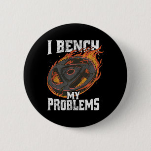 I Bench My Problems Gym Outfit Weightlifting Worko 6 Cm Round Badge