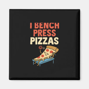 I Bench Press Pizzas Sketll Humor Graphic Magnet