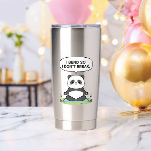 “I Bend So I Don’t Break” panda design Insulated Tumbler