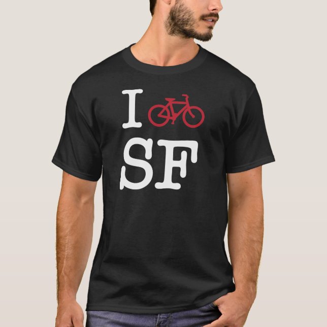 I bike SF (custom SF biking) T-Shirt (Front)