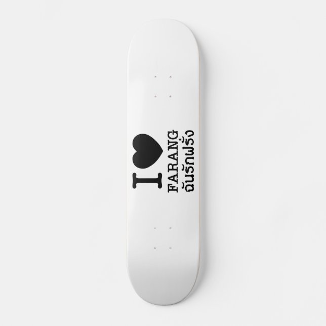 I Black Heart (Love) Farang Skateboard (Front)