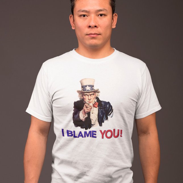 I Blame YOU - Retro Uncle Sam T-Shirt (Creator Uploaded)