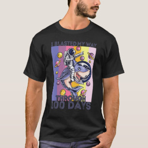 I Blasted My Way Through 100 Days  100 Days Of Sch T-Shirt