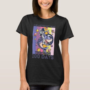 I Blasted My Way Through 100 Days 100 Days Of Sch T-Shirt