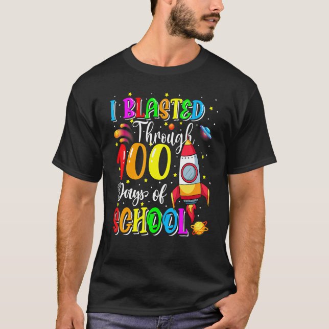 I Blasted Through 100 Days Of School 100 Days Smar T-Shirt (Front)