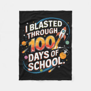 I Blasted Through 100 Days Of School 100th Day Boy Fleece Blanket