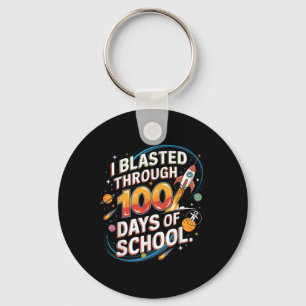 I Blasted Through 100 Days Of School 100th Day Boy Key Ring