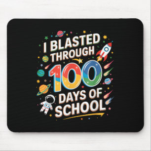 I Blasted Through 100 Days Of School 100th Day Boy Mouse Mat