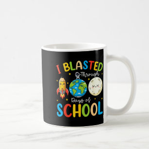 I Blasted Through 100 Days Of School 100th Day Tea Coffee Mug